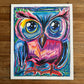 Owl-exander - ORIGINAL  14x17”